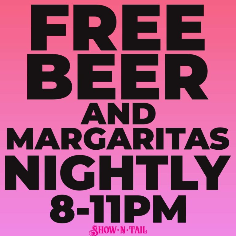 FREE BEER & MARGARITAS NIGHTLY 8-11